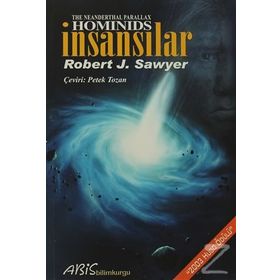 HOMINIDS İNSANSILAR - ROBERT J. SAWYER