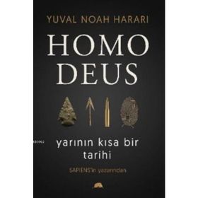 Homo Deus Yarının Kısa Bir Tarihi Ciltli - Yuval Noah Harari Poyzan Nur Taneli