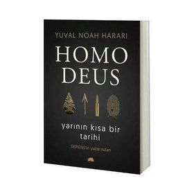 Homo Deus: Yarının Kısa Bir Tarihi - Yuval Noah Harari
