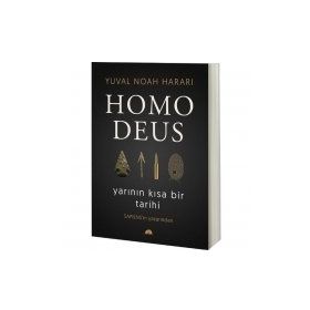 Homo Deus: Yarının Kısa Bir Tarihi - Yuval Noah Harari