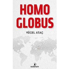 Homo Globus - Yücel Ataç
