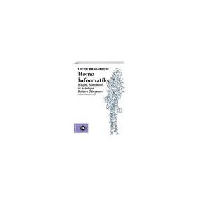 Homo Informatiks - Luc de Brabandere