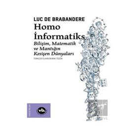 Homo Informatiks - Luc de Brabandere