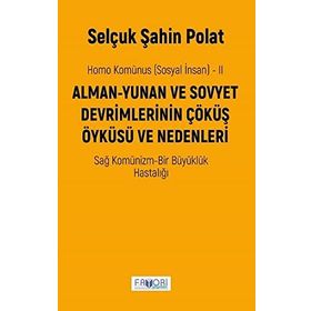 Homo Komünus Sosyal İnsan 2 - Selçuk Şahin Polat