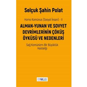 Homo Komünus Sosyal İnsan 2 - Selçuk Şahin Polat