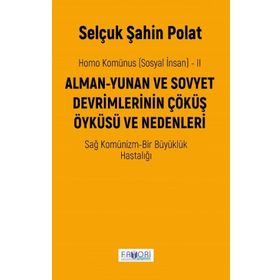 Homo Komünus Sosyal İnsan 2 - Selçuk Şahin Polat