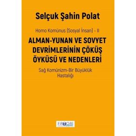 Homo Komünus Sosyal İnsan 2 - Selçuk Şahin Polat