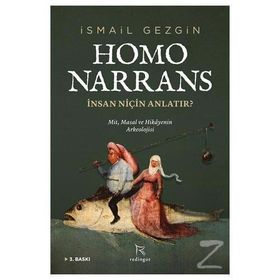 Homo Narrans: İnsan Niçin Anlatır? - İsmail Gezgin