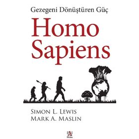 Homo Sapiens - Gezegeni Dönüştüren Güç - Panama Yayıncılık