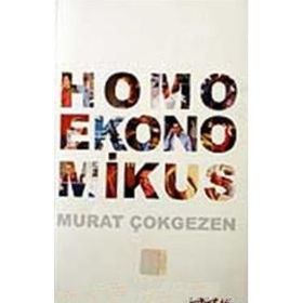 HOMOEKONOMIKUS - MURAT ÇOKGEZEN