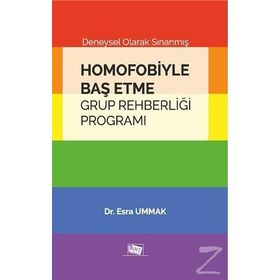 Homofobiyle Baş Etme Grup Rehberliği Programı - Esra Ummak