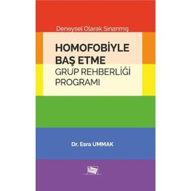 Homofobiyle Baş Etme Grup Rehberliği Programı - Esra Ummak