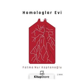 Homologlar Evi - Fatma Nur Kaptanoğlu