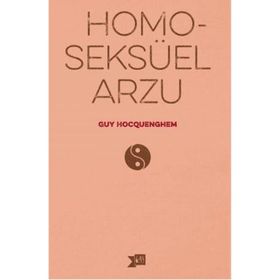 Homoseksüel Arzu - Guy Hocquenghem