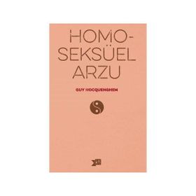 Homoseksüel Arzu - Guy Hocquenghem