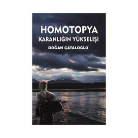 Homotopya Karanlığın Yükselişi - Doğan Çataloğlu