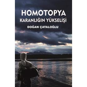 Homotopya Karanlığın Yükselişi - Doğan Çataloğlu