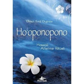 Hooponopono Hawaii Affetme Ritüeli