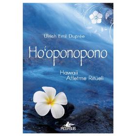 Hooponopono Hawaii Affetme Ritüeli