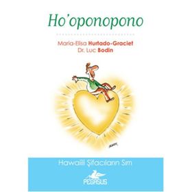 Ho’oponopono - Luc Bodin maria Graciet
