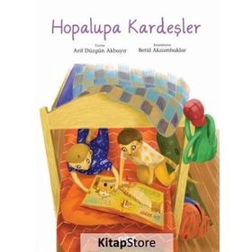 Hopalupa Kardeşler - Arif Düzgün Akbayır