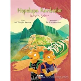 Hopalupa Kardeşler Kayıp Şehir Arif Düzgün Akbayır