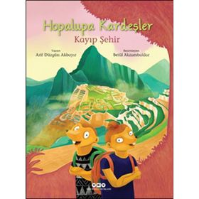 Hopalupa Kardeşler Kayıp Şehir Arif Düzgün Akbayır