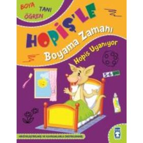 Hopiş Uyanıyor - Hopişle Boyama Zamanı | Timaş Yayınları