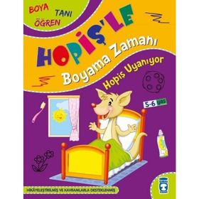 Hopiş Uyanıyor - Hopişle Boyama Zamanı | Timaş Yayınları