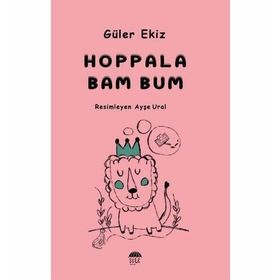 Hoppala Bam Bum - Güler Ekiz