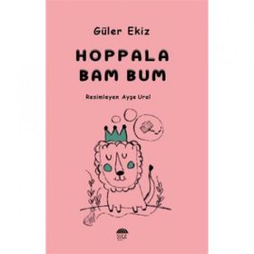 Hoppala Bam Bum - Güler Ekiz
