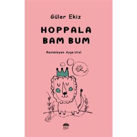 Hoppala Bam Bum - Güler Ekiz
