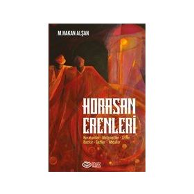 Horasan Erenleri - Mehmet Hakan Alşan