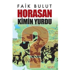 HORASAN KIMIN YURDU - FAIK BULUT