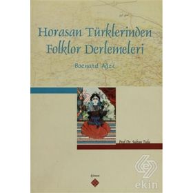 HORASAN TÜRKLERİNDEN FOLKLOR DERLEMELERI BOCNUR AĞZI - SULTAN TULU