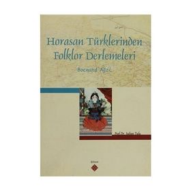 HORASAN TÜRKLERİNDEN FOLKLOR DERLEMELERI BOCNUR AĞZI - SULTAN TULU