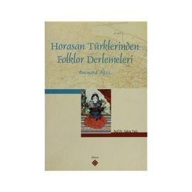 HORASAN TÜRKLERİNDEN FOLKLOR DERLEMELERI BOCNUR AĞZI - SULTAN TULU