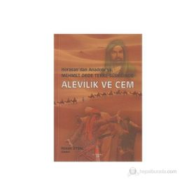 HORASAN'DAN ANADOLU'YA MEHMET DEDE TEKKE SÜREĞİNDE ALEVILIK VE CEM - HASAN UYSAL