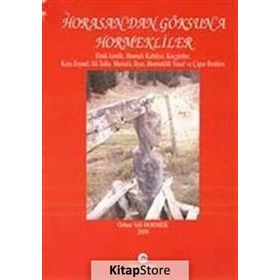 HORASAN'DAN GÖKSUN'A HORMEKLILER - ORHAN VELI HORMEK