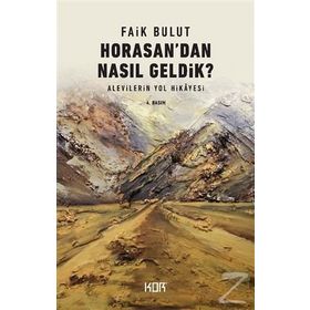 Horasandan Nasıl Geldik? - Faik Bulut