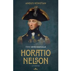Horatio Nelson - Angus Konstam