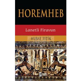Horemheb - Murat Tetik