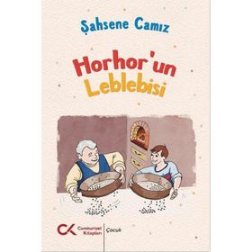 Horhor'un Leblebisi - Şahsene Camız