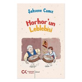 Horhor'un Leblebisi - Şahsene Camız