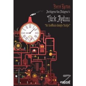 Horkhaymır’dan Alzhaymır’a Türk Aydını - Pierre Karton