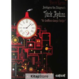 Horkhaymır’dan Alzhaymır’a Türk Aydını - Pierre Karton