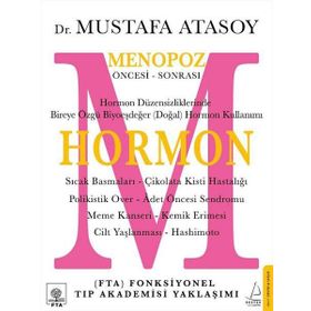 Hormon: Menopoz Öncesi - Sonrası - Mustafa Atasoy