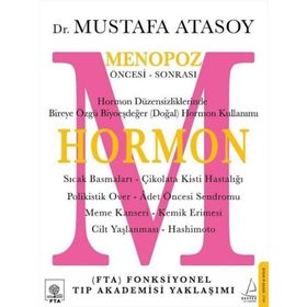 Hormon: Menopoz Öncesi - Sonrası - Mustafa Atasoy
