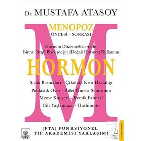 Hormon: Menopoz Öncesi - Sonrası - Mustafa Atasoy