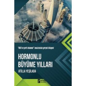 Hormonlu Büyüme Yılları - Atilla Yeşilada